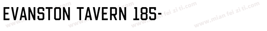 Evanston Tavern 185字体转换